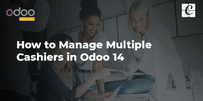 how-to-manage-multiple-cashiers-in-odoo-14.jpg