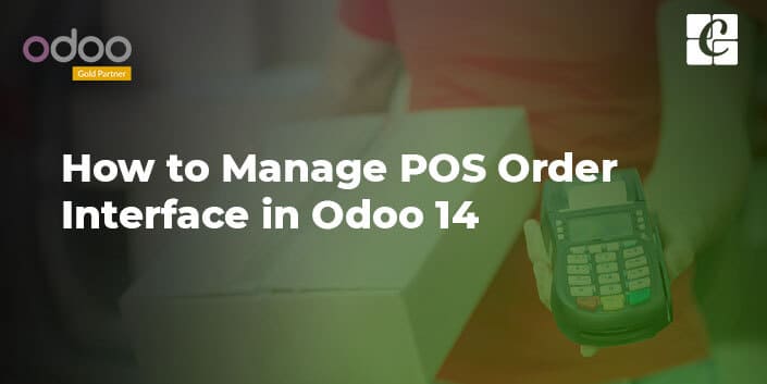 how-to-manage-pos-order-interface-in-odoo-14.jpg