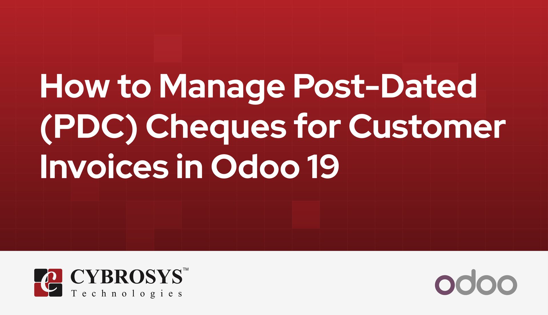 how-to-manage-post-dated-pdc-cheques-for-customer-invoices-in-odoo-19.jpg