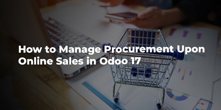 how-to-manage-procurement-upon-online-sales-in-odoo-17.jpg