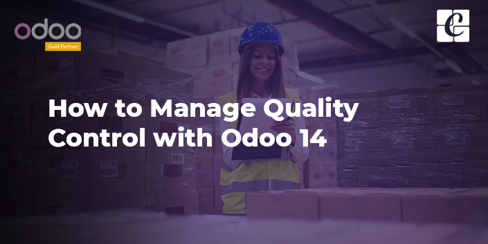 how-to-manage-quality-control-with-odoo-14.jpg