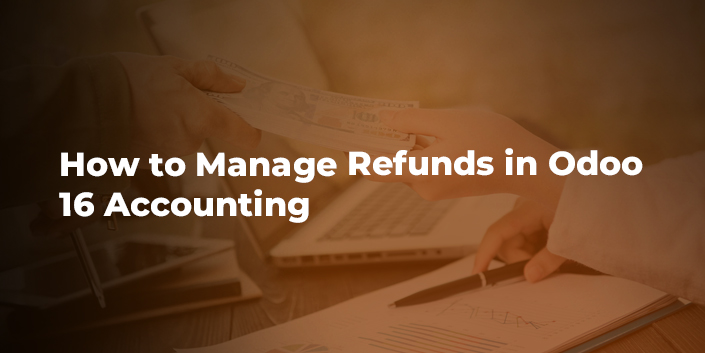 how-to-manage-refunds-in-odoo-16-accounting.jpg