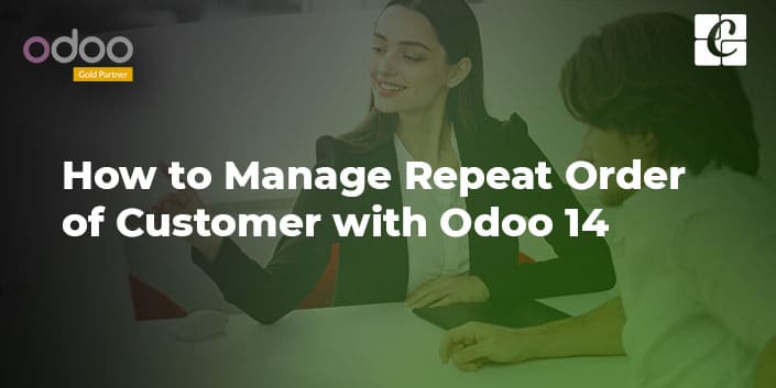 how-to-manage-repeat-order-customer-odoo%2014.jpg