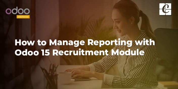 how-to-manage-reporting-with-odoo-15-recruitment-module.jpg