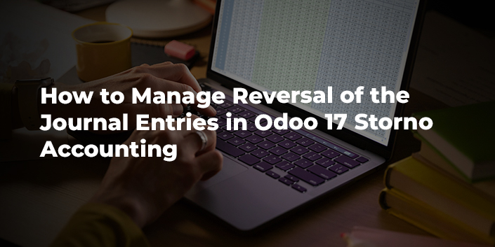 how-to-manage-reversal-of-the-journal-entries-in-odoo-17-storno-accounting.jpg