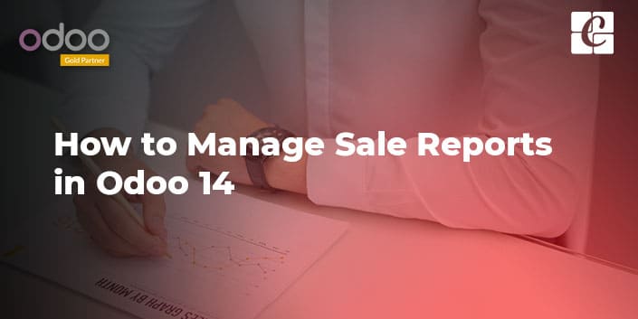 how-to-manage-sale-reports-in-odoo-14.jpg