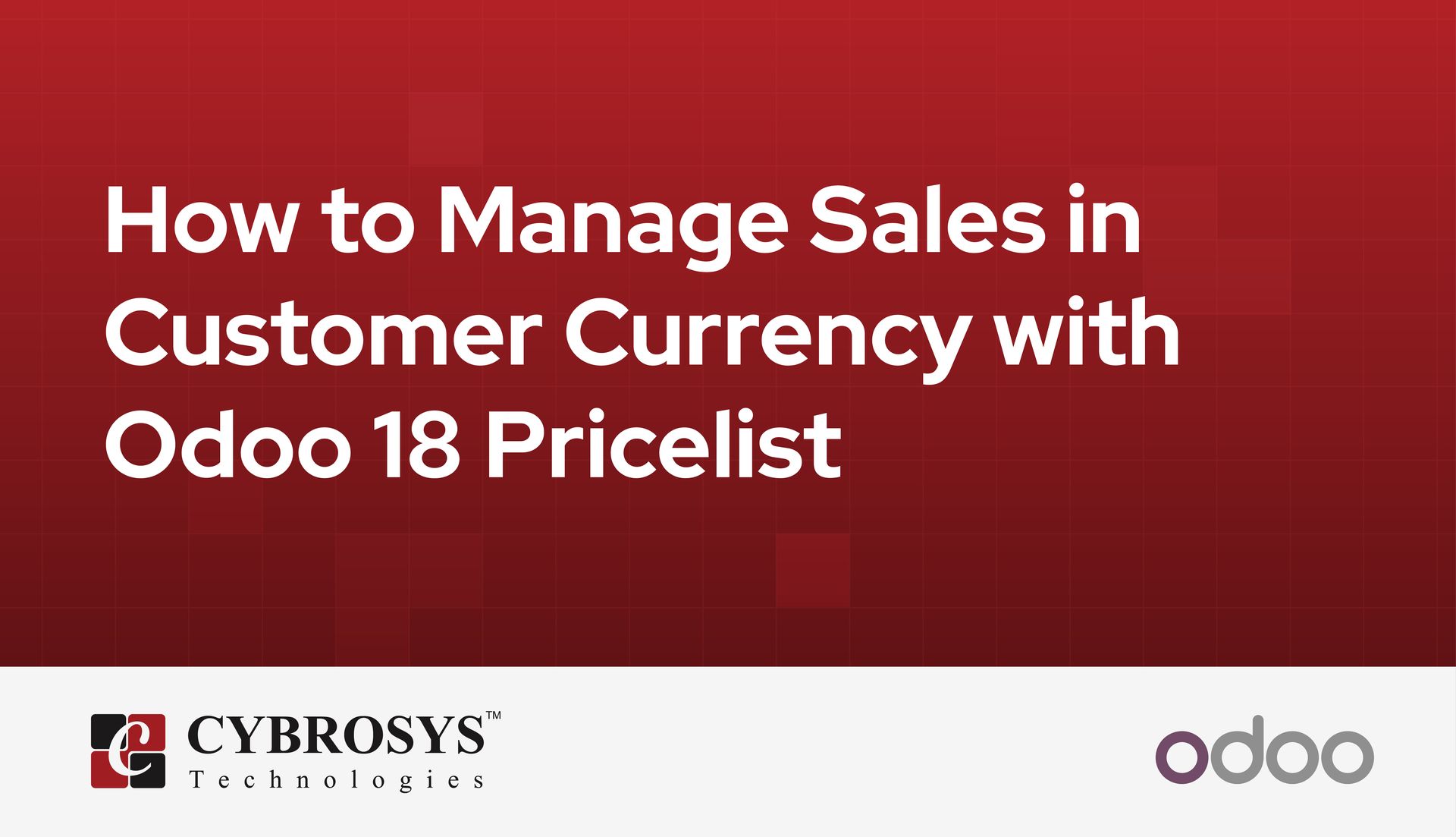 how-to-manage-sales-in-customer-currency-with-odoo-18-pricelist.jpg