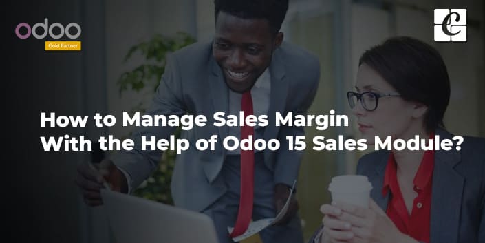 how-to-manage-sales-margin-with-the-help-of-odoo-15-sales-module.jpg
