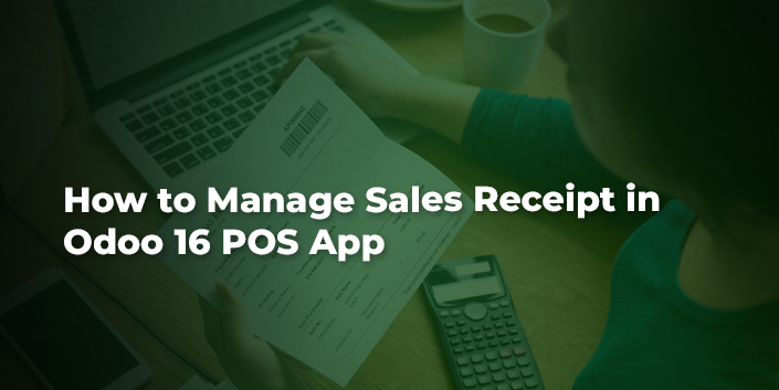 how-to-manage-sales-receipt-in-odoo-16-pos-app.jpg