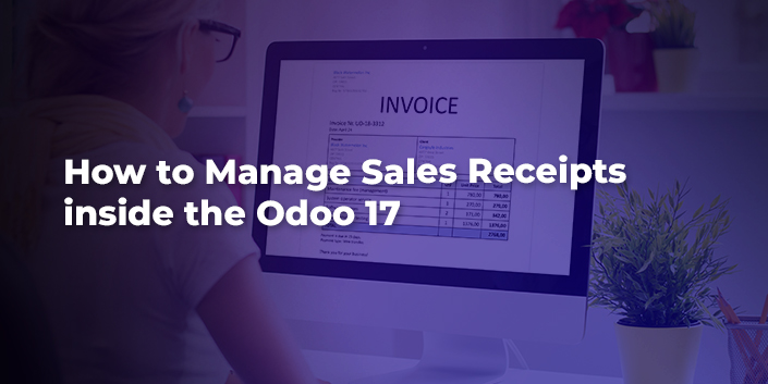how-to-manage-sales-receipts-inside-the-odoo-17.jpg