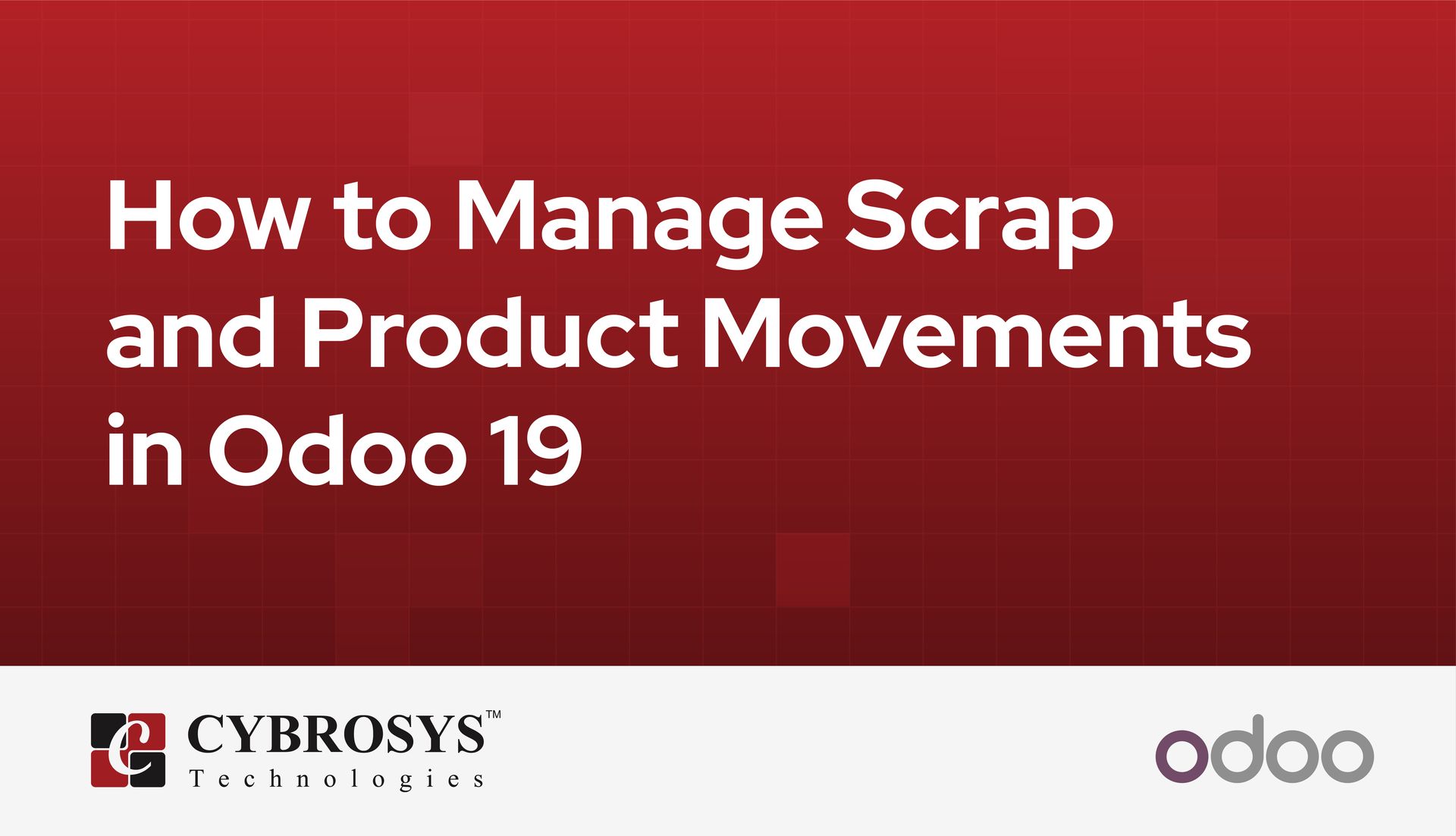 how-to-manage-scrap-and-product-movements-in-odoo-19.jpg