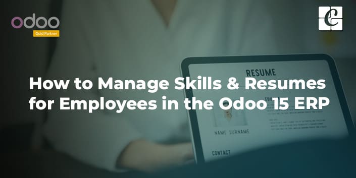 how-to-manage-skills-resumes-for-employees-in-the-odoo-15-erp.jpg