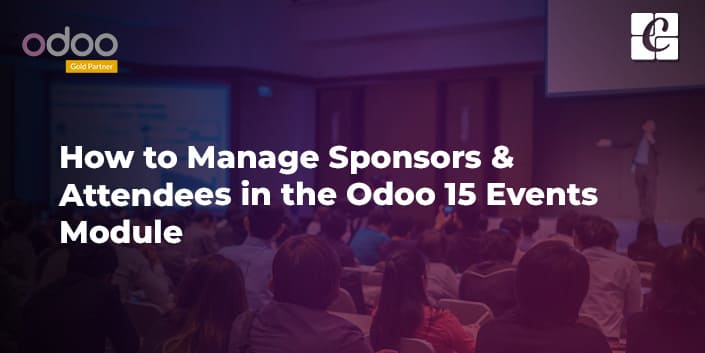 how-to-manage-sponsors-attendees-in-the-odoo-15-events-module.jpg