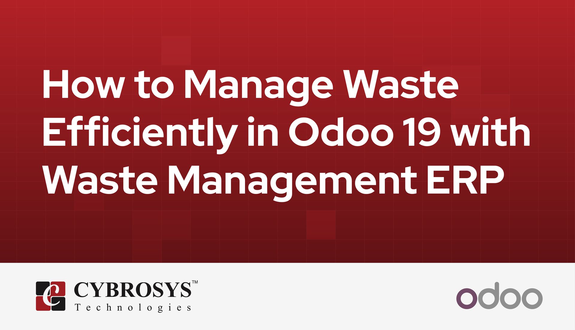 how-to-manage-waste-efficiently-in-odoo-19-with-waste-management-erp.jpg