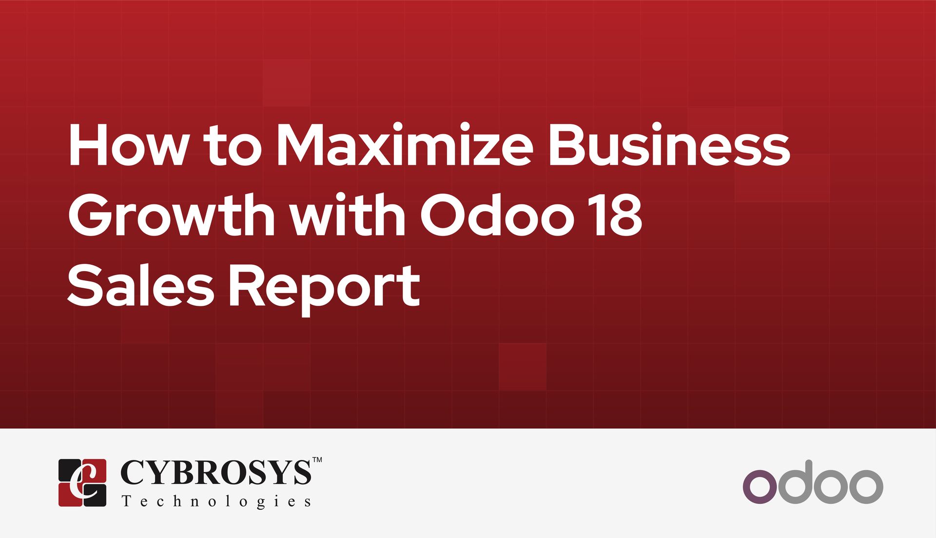 how-to-maximize-business-growth-with-odoo-18-sales-report.jpg