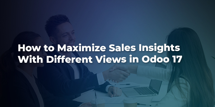how-to-maximize-sales-insights-with-different-views-in-odoo-17.jpg