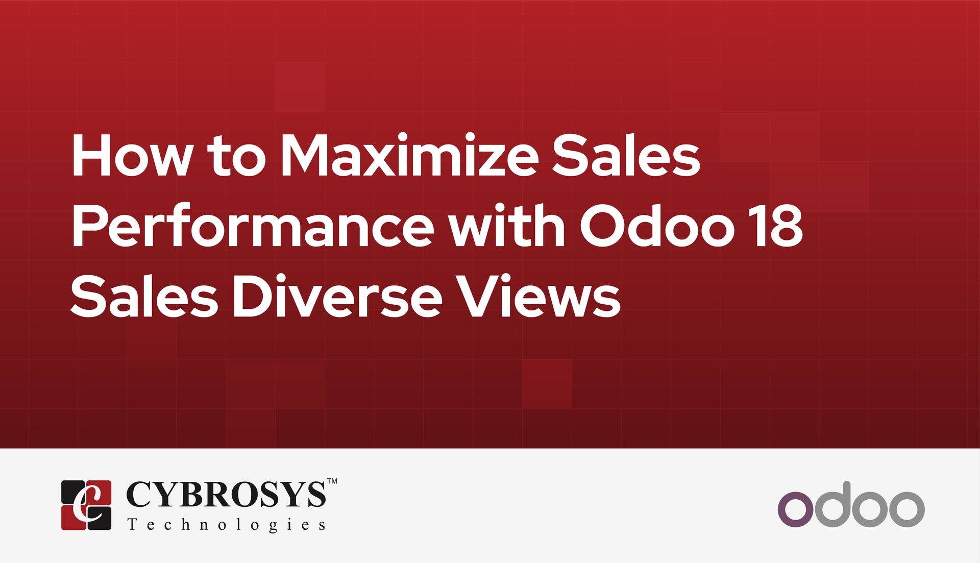 how-to-maximize-sales-performance-with-odoo-18-sales-diverse-views.jpg