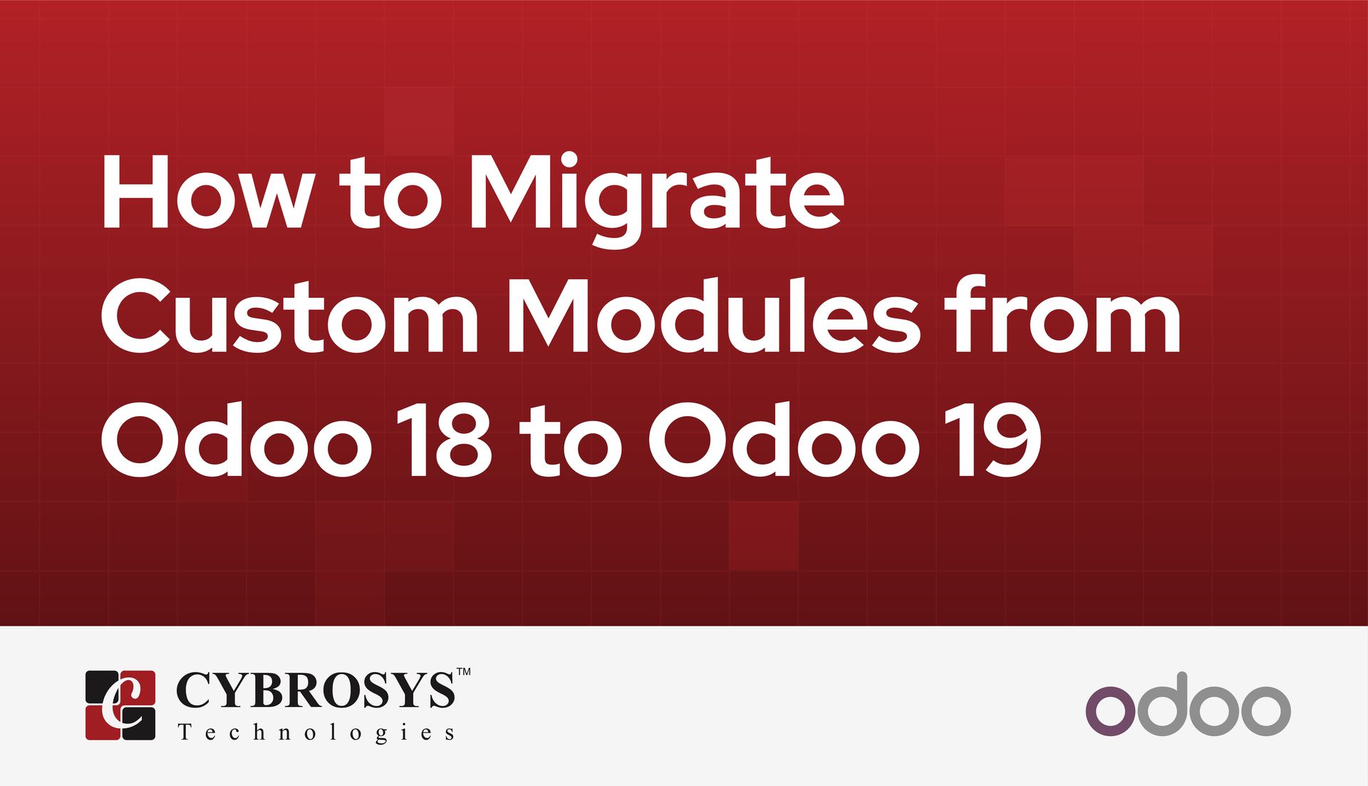 how-to-migrate-custom-modules-from-odoo-18-to-odoo-19.jpg