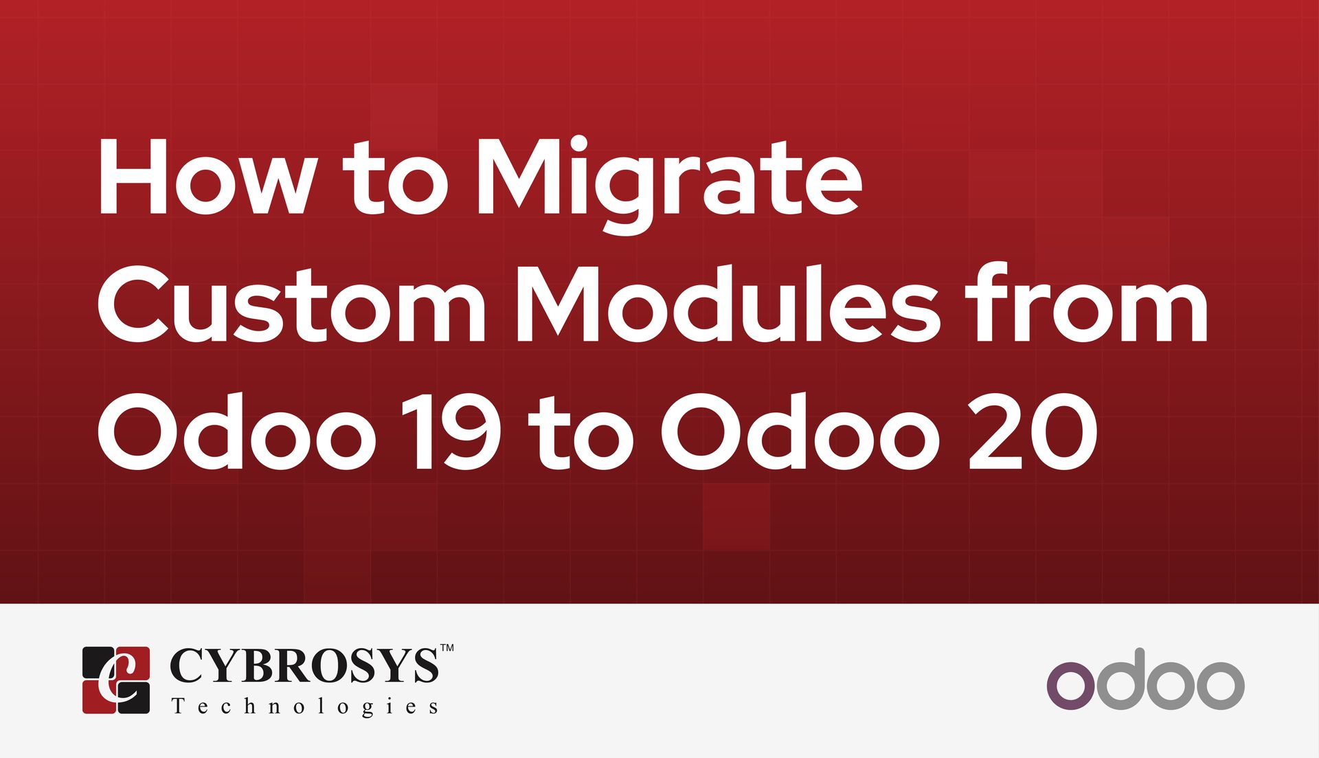 how-to-migrate-custom-modules-from-odoo-19-to-odoo-20.jpg