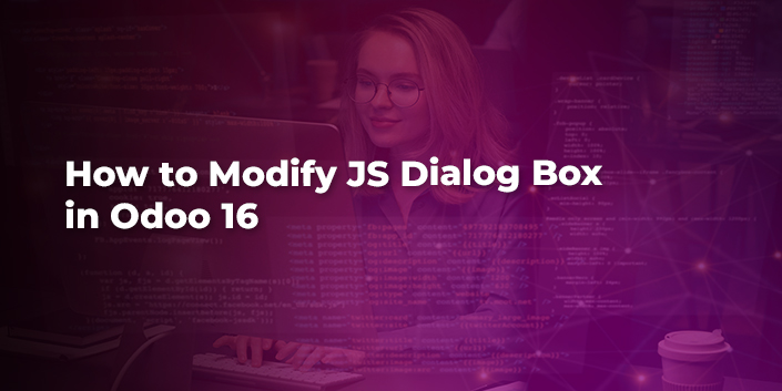 how-to-modify-js-dialog-box-in-odoo-16.jpg
