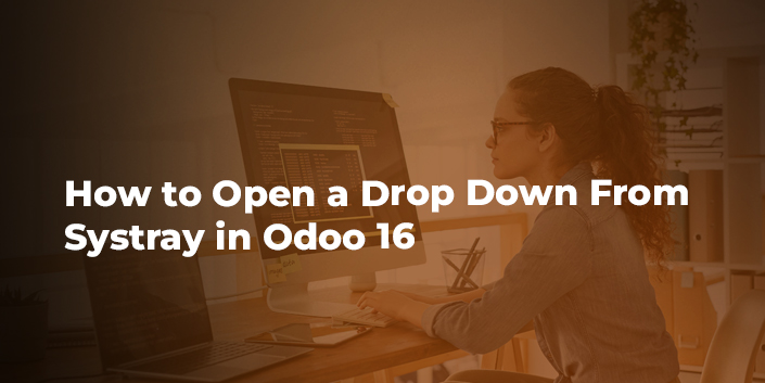how-to-open-a-drop-down-from-systray-in-odoo-16.jpg