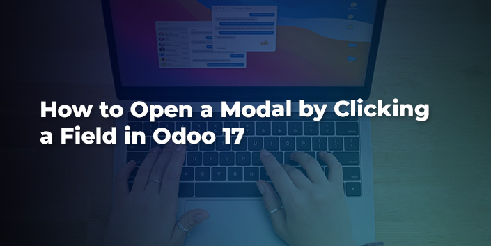 how-to-open-a-modal-by-clicking-a-field-in-odoo-17.jpg
