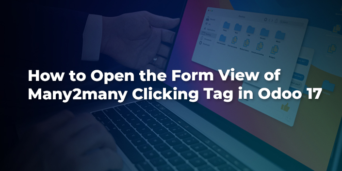 how-to-open-the-form-view-of-many2many-clicking-tag-in-odoo-17.jpg