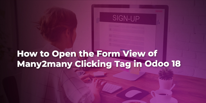 how-to-open-the-form-view-of-many2many-clicking-tag-in-odoo-18.jpg
