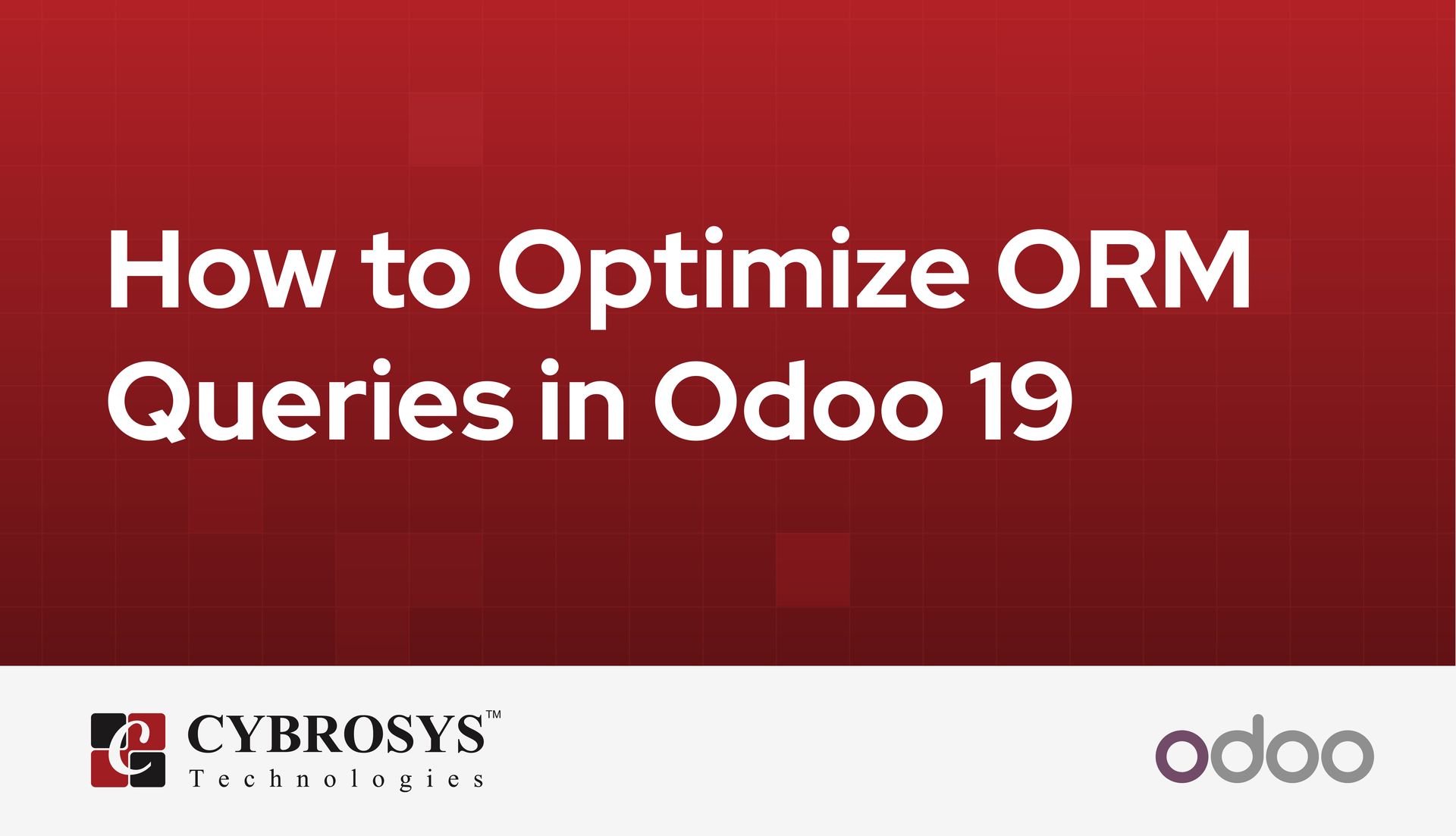 how-to-optimize-orm-queries-in-odoo-19.jpg