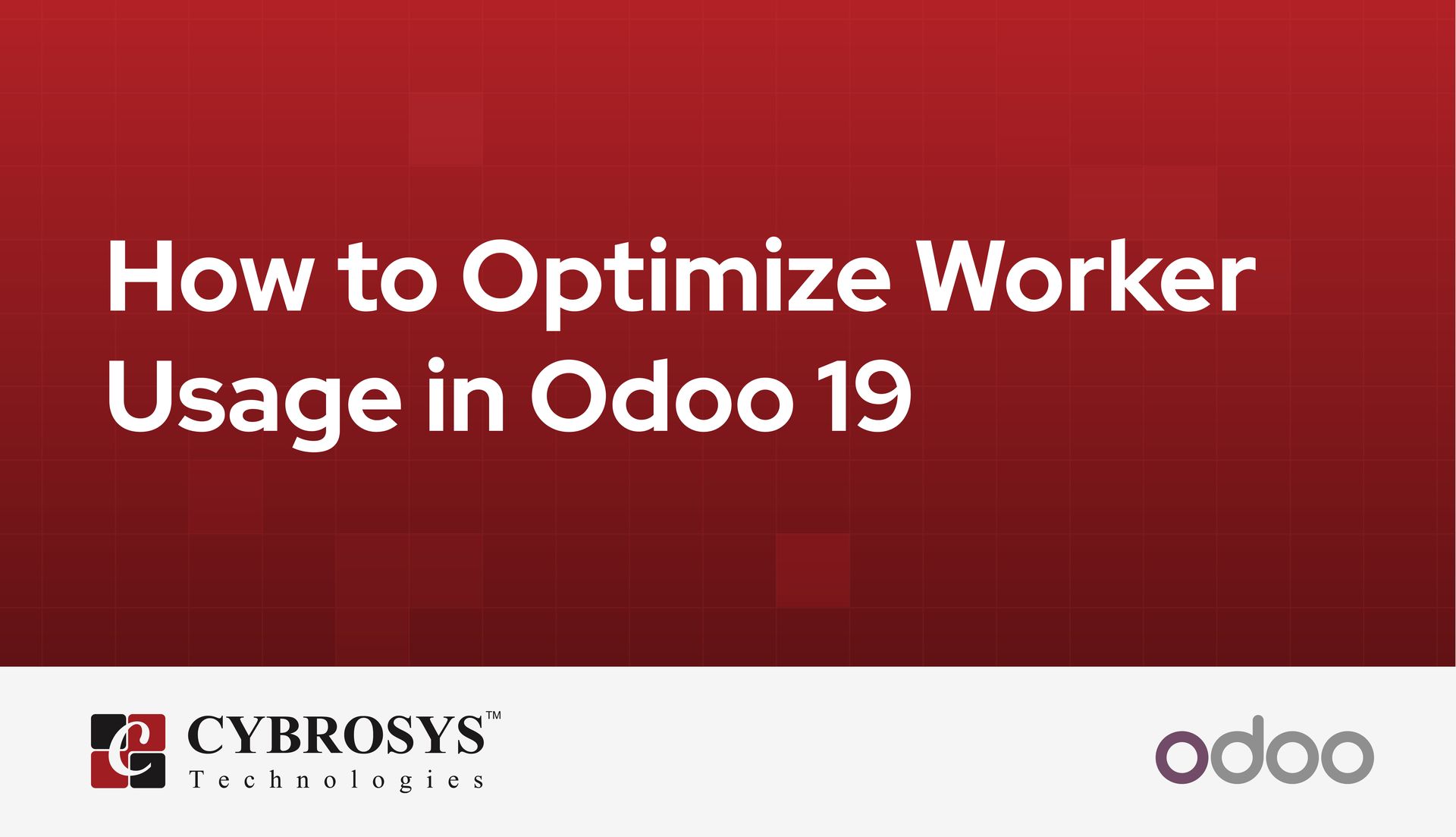 how-to-optimize-worker-usage-in-odoo-19.jpg
