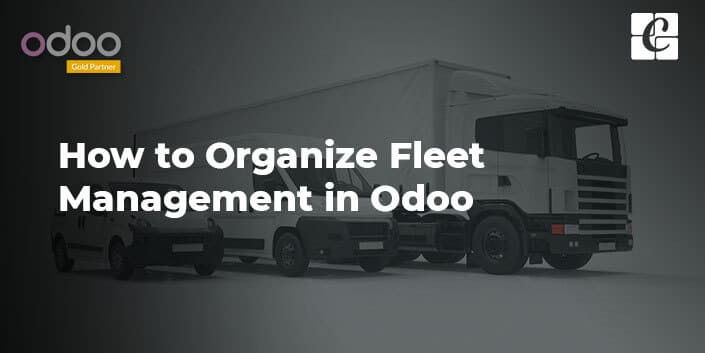 how-to-organize-fleet-management-in-odoo.jpg