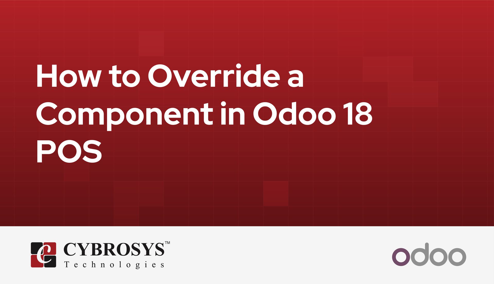 how-to-override-a-component-in-odoo-18-pos.jpg