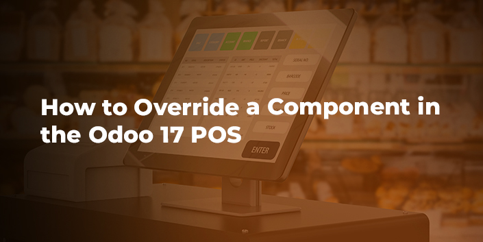 how-to-override-a-component-in-the-odoo-17-pos.jpg