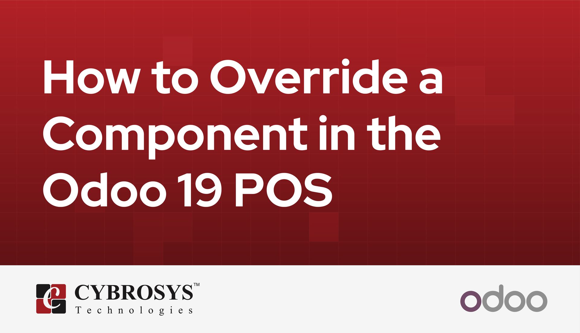 how-to-override-a-component-in-the-odoo-19-pos.jpg