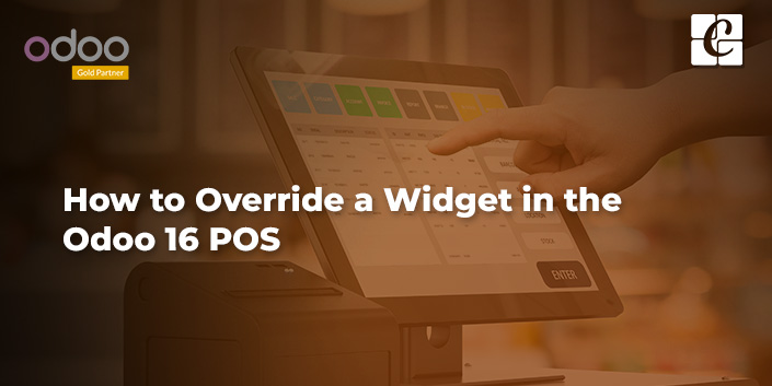 how-to-override-a-widget-in-the-odoo-16-pos.jpg
