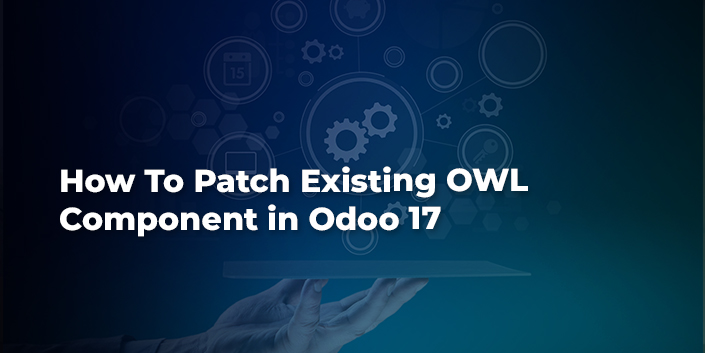 how-to-patch-existing-owl-component-in-odoo-17.jpg