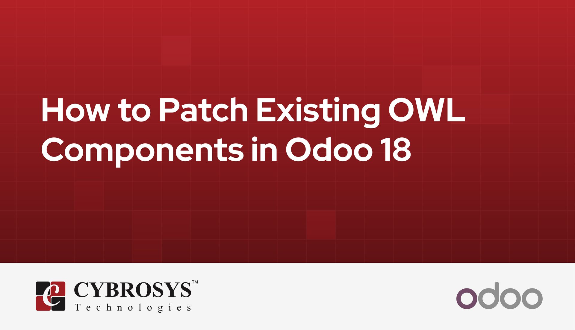 how-to-patch-existing-owl-components-in-odoo-18.jpg