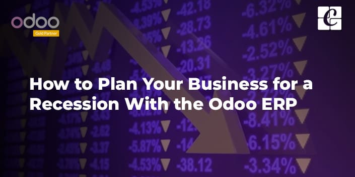how-to-plan-your-business-for-a-recession-with-the-odoo-erp.jpg