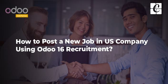 how-to-post-a-new-job-in-us-company-using-odoo-16-recruitment.jpg