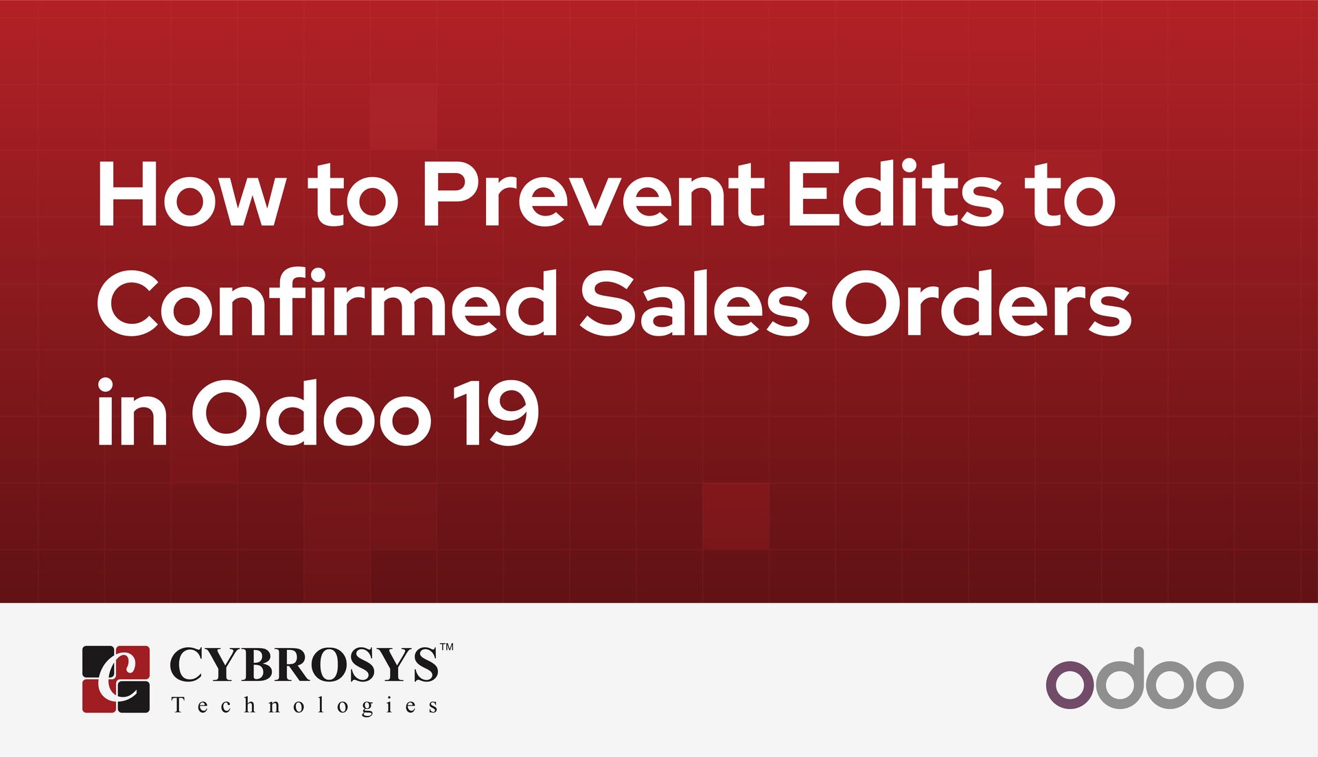 how-to-prevent-edits-to-confirmed-sales-orders-in-odoo-19.jpg