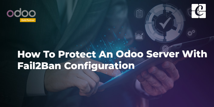 how-to-protect-an-odoo-server-with-fail2ban-configuration.jpg