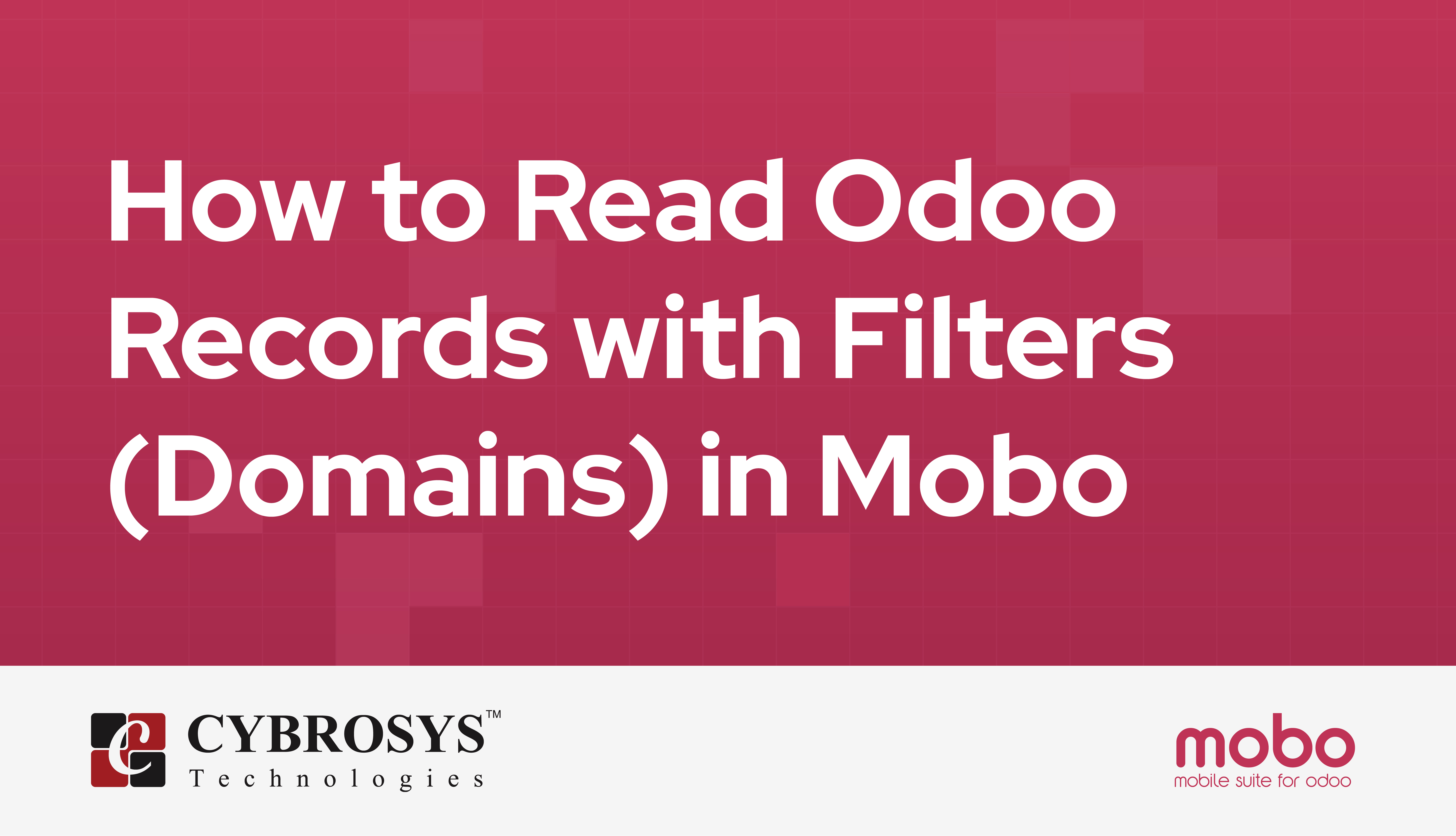 how-to-read-odoo-records-with-filters-domains-in-mobo.jpg