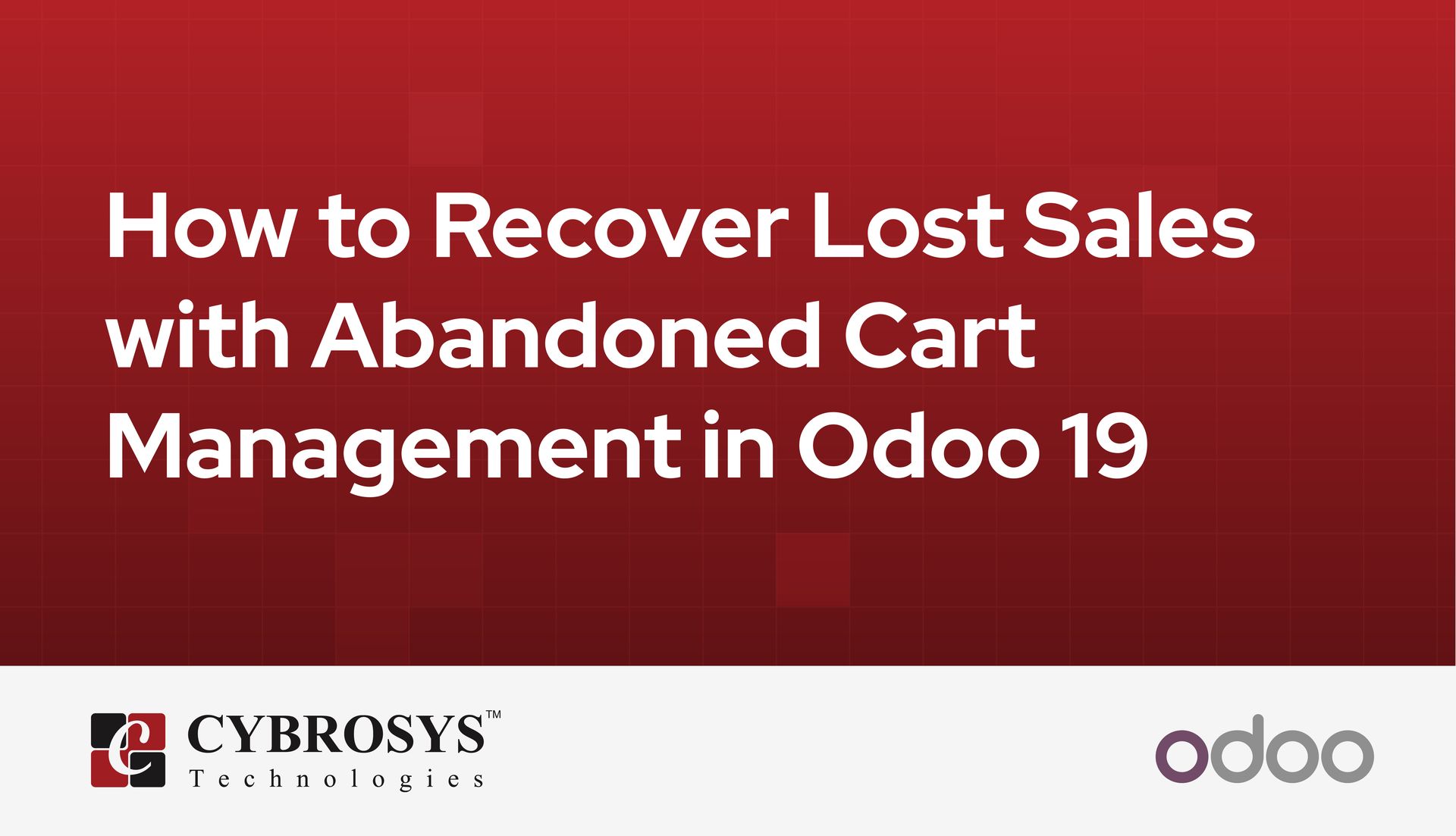 how-to-recover-lost-sales-with-abandoned-cart-management-in-odoo-19.jpg