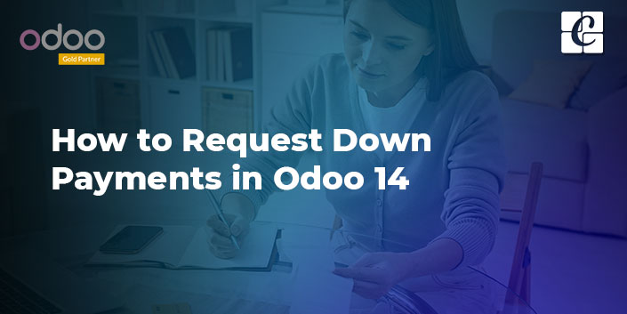 how-to-request-down-payments-in-odoo-14.jpg