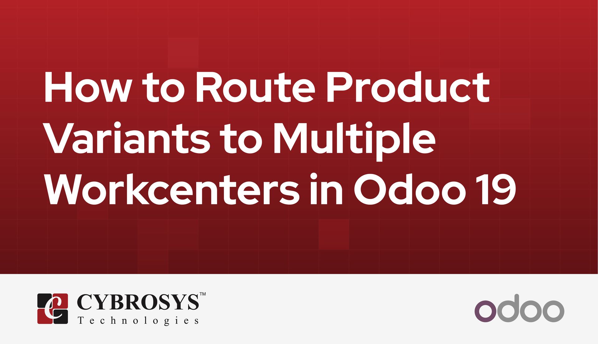 how-to-route-product-variants-to-multiple-workcenters-in-odoo-19.jpg