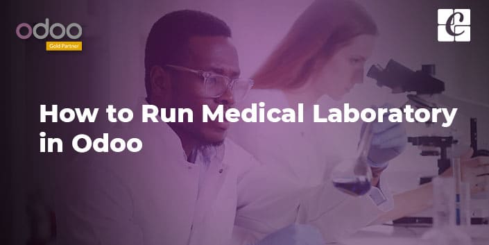 how-to-run-medical-laboratory-in-odoo.jpg