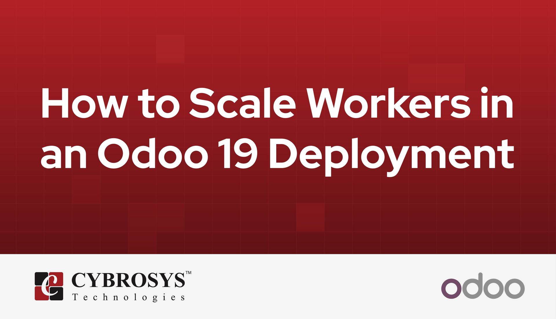 how-to-scale-workers-in-an-odoo-19-deployment.jpg