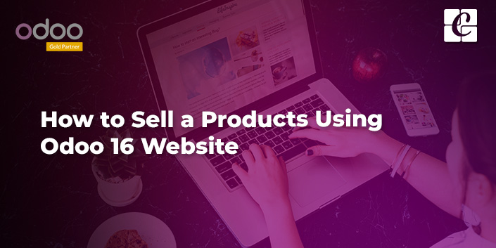 how-to-sell-a-products-using-odoo-16-website.jpg