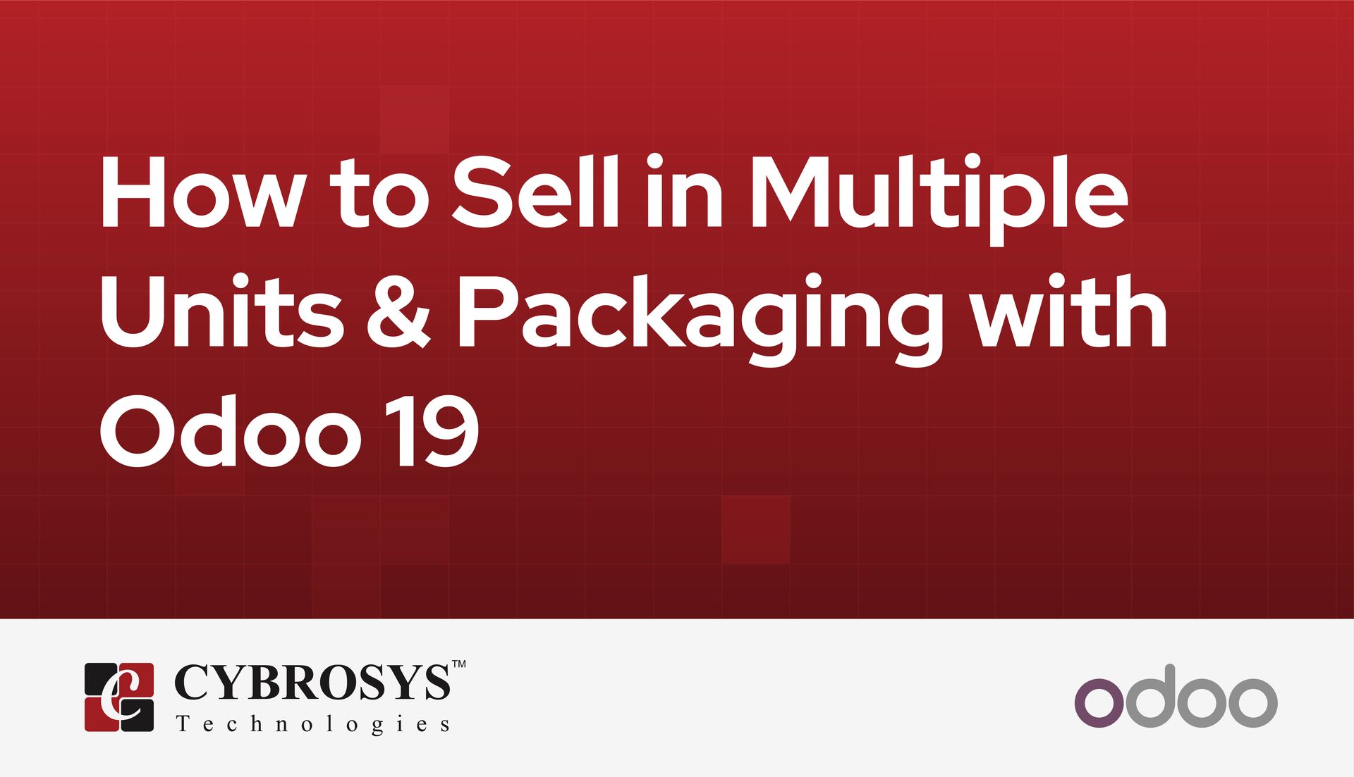 how-to-sell-in-multiple-units-and-packaging-with-odoo-19.jpg