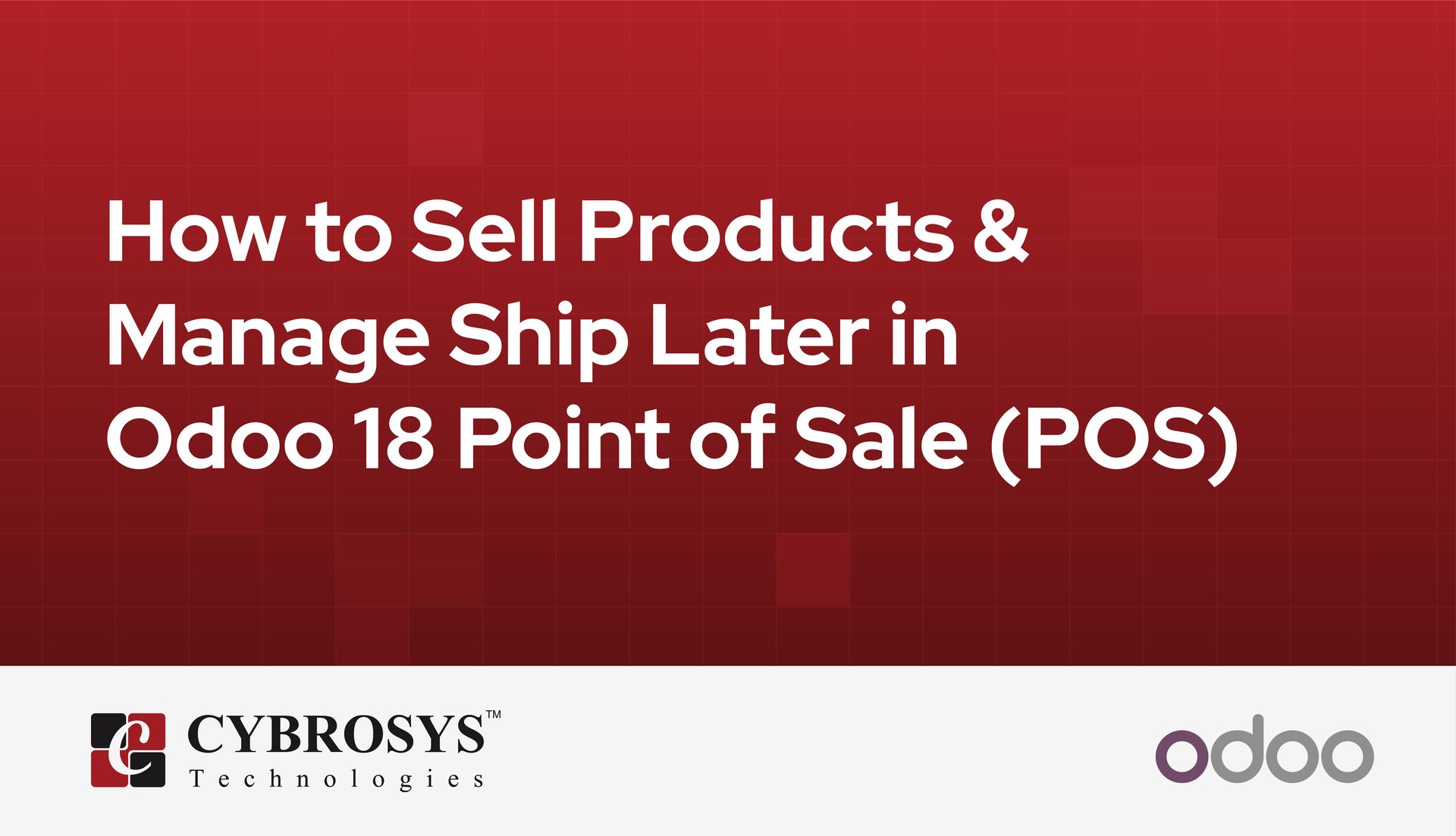 how-to-sell-products-manage-ship-later-in-odoo-18-point-of-sale-pos.jpg